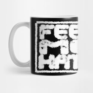 Feed Me Hate Mug